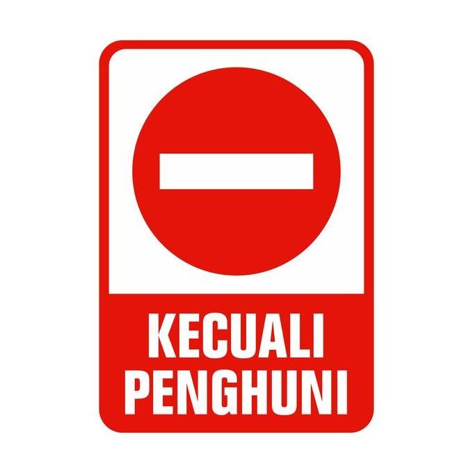 

Rambu Dilarang Masuk Kecuali Penghuni 35Cm X 50Cm Plat Alumunium