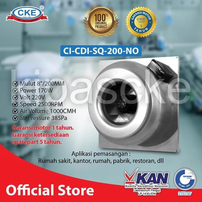 Promo INLINE DUCT CKE CI-CDI-SQ-200-NO 8INCH 220V 170W BLOWER HISAP COD