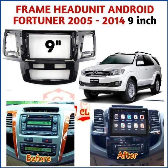 TERMURAH - Frame Head Unit Android 9 Inch Toyota Fortuner 2008-2014