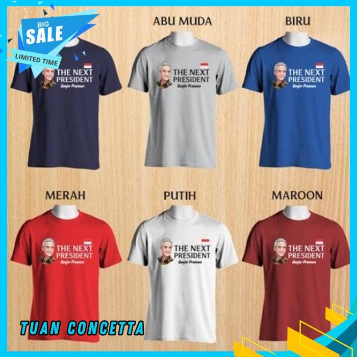 KAOS TSHIRT BAJU MURAH DISTRO THE NEXT PRESIDEN GANJAR PRANOWO PEMILU POLITIK PARTAI DEMOKRASI PDI P
