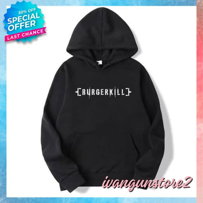 JAKET HOODIE SWEATER DISTRO BURGERKILL BURGER KILL POLOS CUSTOM INDONESIA PRIA WANITA KEREN ANAK DEW