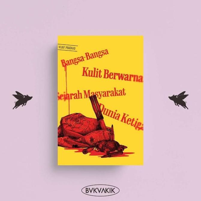 Bangsa-Bangsa Kulit Berwarna - Vijay Prashad Original