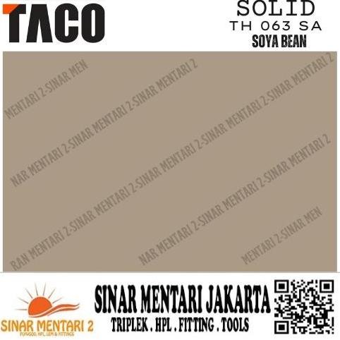 Promo TACO HPL SOLID TH 063 SA SOYA BEAN COD