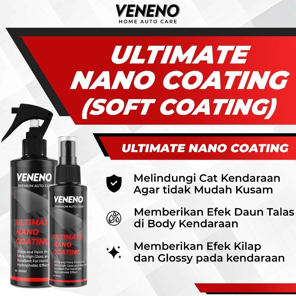 Ultimate Nano Coating - Pengkilap Body Motor dan Pengkilap Body Mobil Glossy - Soft Coating - Veneno
