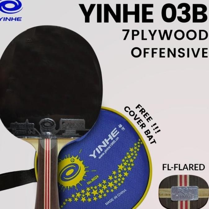 Bat YINHE 03B FL Premade Bet Tenis Meja Pingpong Original