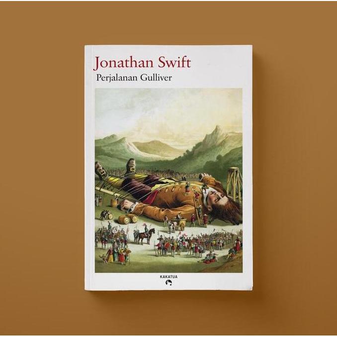 Jonathan Swift - Perjalanan Gulliver (Gulliver's Travels)