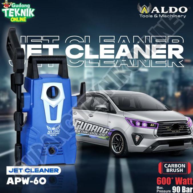 KAULANO Jet Cleaner Elektrik ALDO APW-60 / Jet Cleaner ALDO APW60 Mesin Cuci Mobil Motor ALDO APW 60