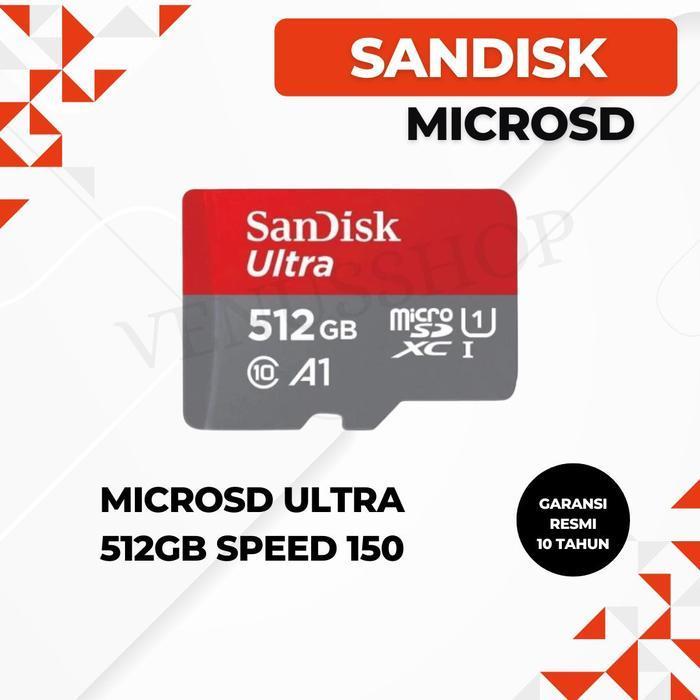 DEAL TERBAIK - SANDISK MICROSD ULTRA 512GB SPEED 150MB/S - SANDISK MICROSD 512GB 150MBPS