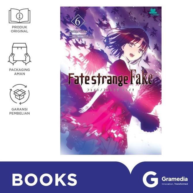 NAFISYAH77 - LIGHT NOVEL FATE/STRANGE FAKE 6 (RYOHGO NARITA)