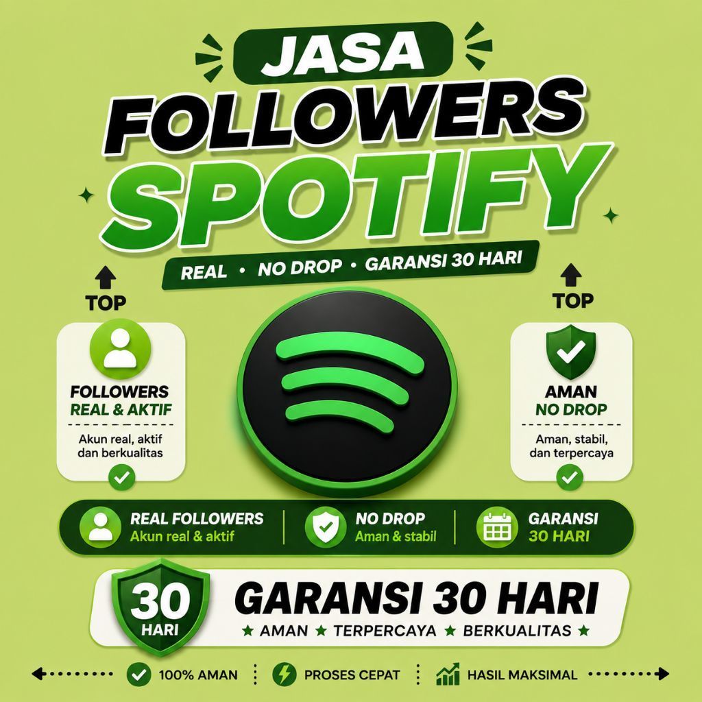 Jasa Spotify Followers No Drop Permanen Bergaransi