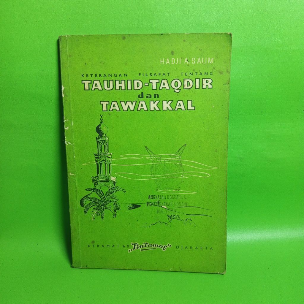 Keterangan Filsafat tentang Tauhid-Taqdir dan Tawakkal - Hadji A. Salim