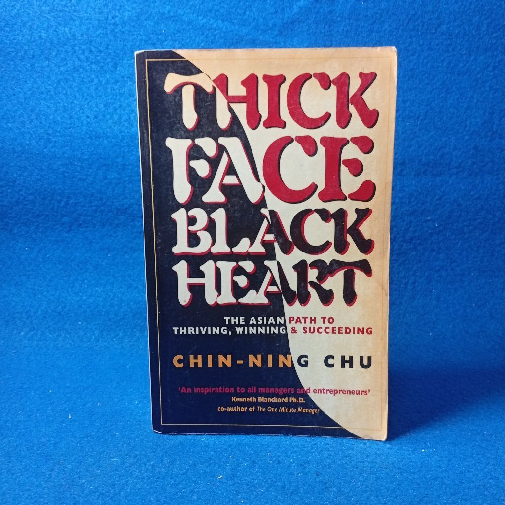 Thick Face, Black Heart by Chin-Ning Chu