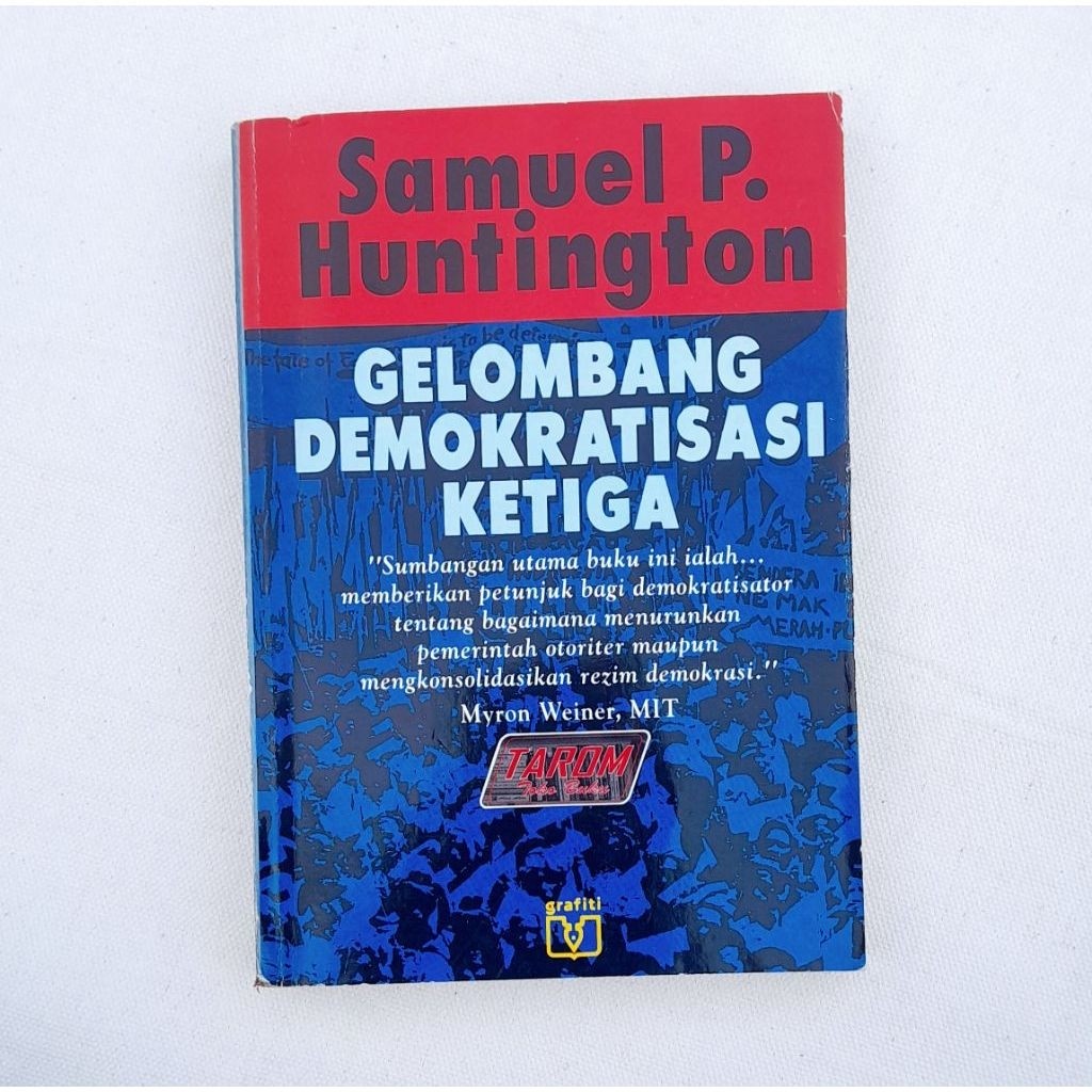 GELOMBANG DEMOKRATISASI KETIGA : Samuel P. Huntington