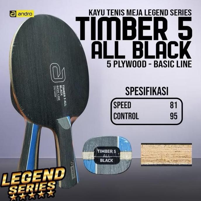 Kayu Bet Pingpong Tenis Meja ANDRO TIMBER 5 ALL BLACK BASIC LINE Original