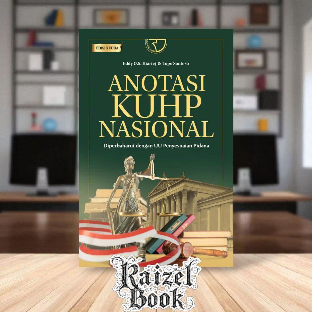 ANOTASI KUHP NASIONAL EDISI KEDUA & ANOTASI KUHP NASIONAL