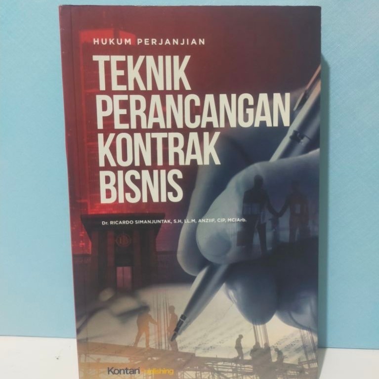 Buku Hukum Perjanjian Teknik Perancangan Kontrak Bisnis by Dr. Ricardo Simanjuntak