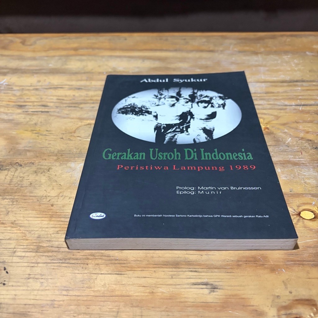 Buku Gerakan Usroh di Indonesia Peristiwa Lampung 1989 Ori