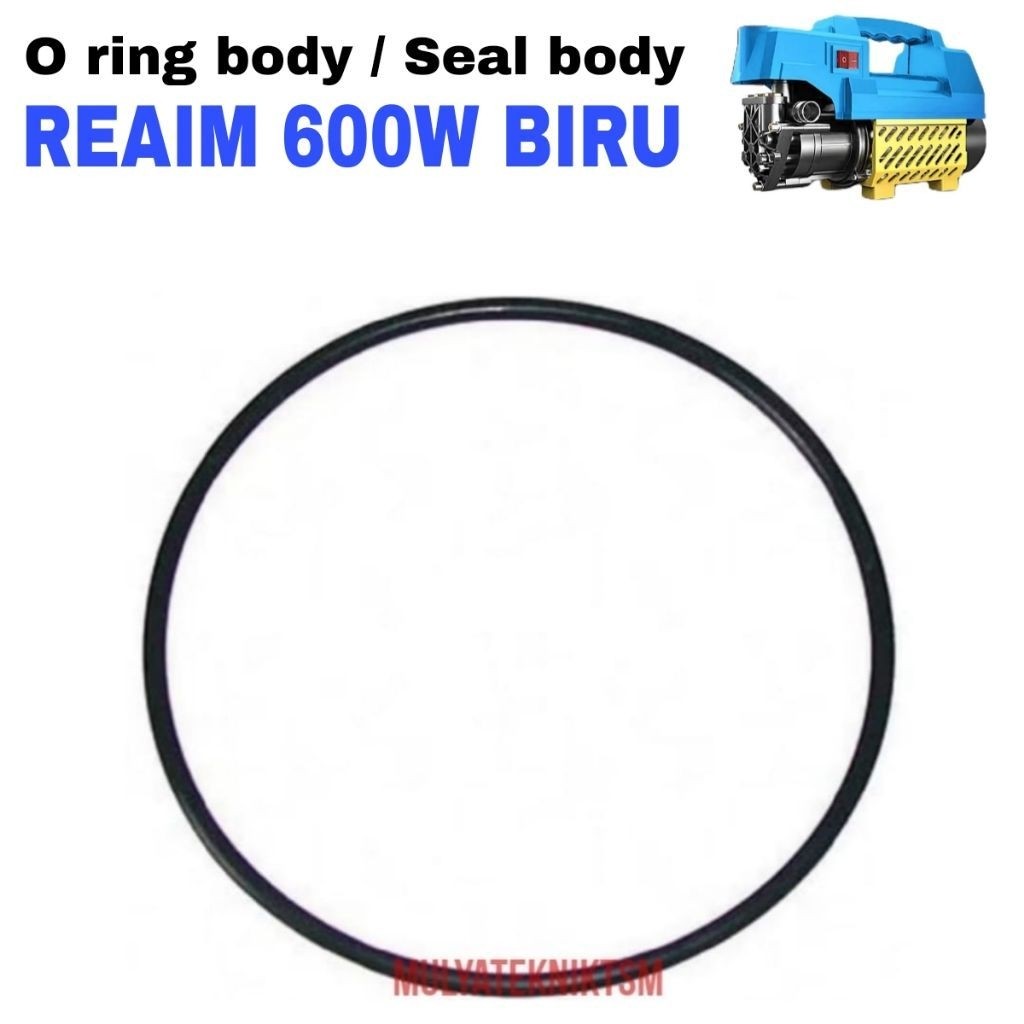 O ring body reaim 600w biru seal body reaim 600W