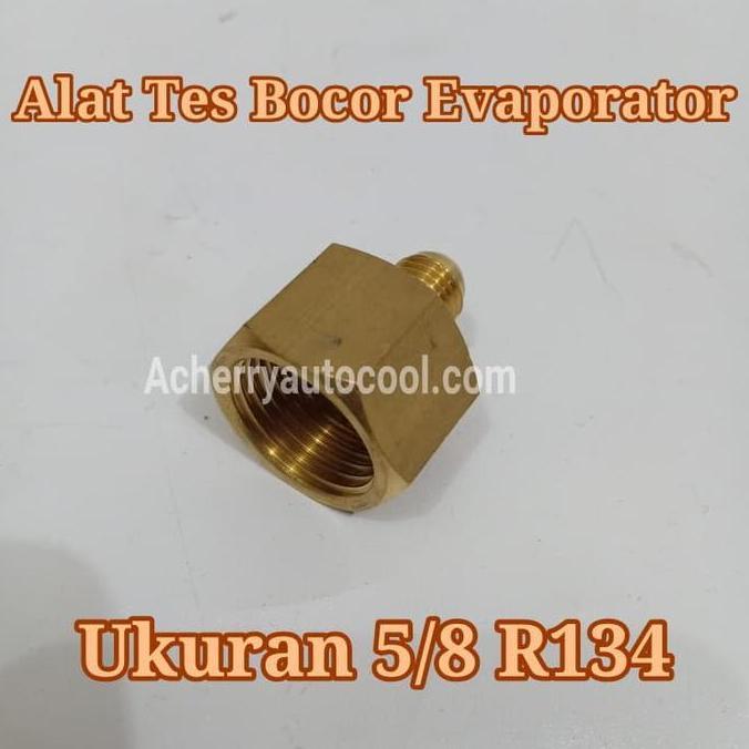 Promo Alat Tes Bocor Evaporator Ukuran 5/8 R 134 Diskon
