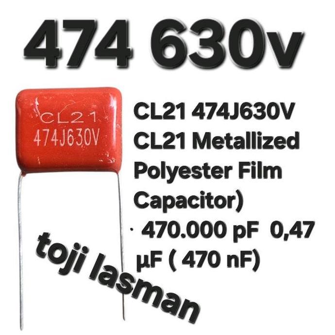 474 630V 630V474J CL21 474J630V 470 NF NANO CAPACITOR METALLIZED POLYESTER FILM 470.000 PF 0,47 F 47