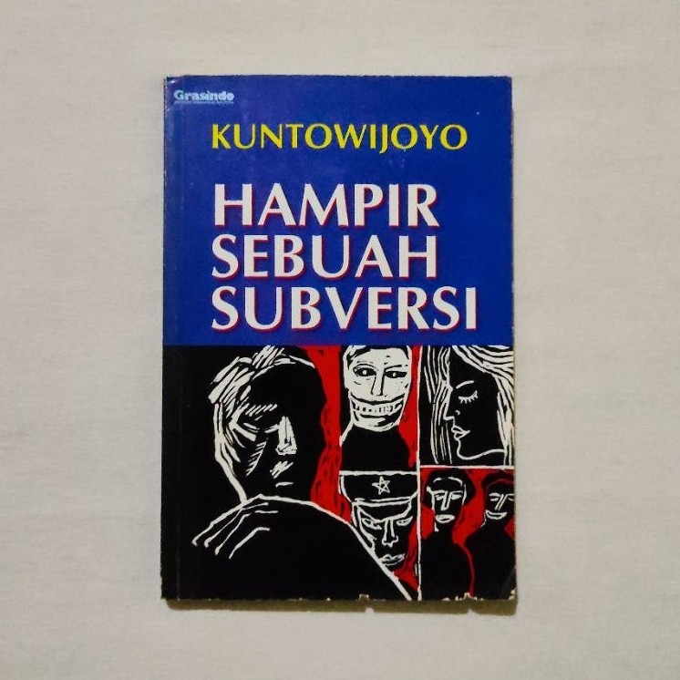 Hampir Sebuah Subversi: Kumpulan Cerpen - Kuntowijoyo