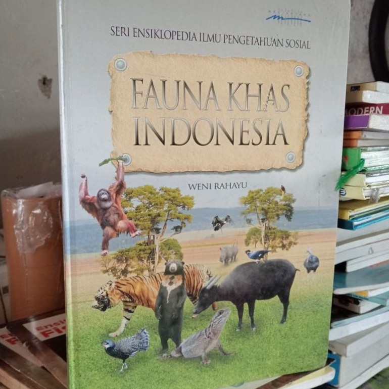 SERI ENSIKLOPEDIA ILMU PENGETAHUAN SOSIAL (FAUNA KHAS INDONESIA)