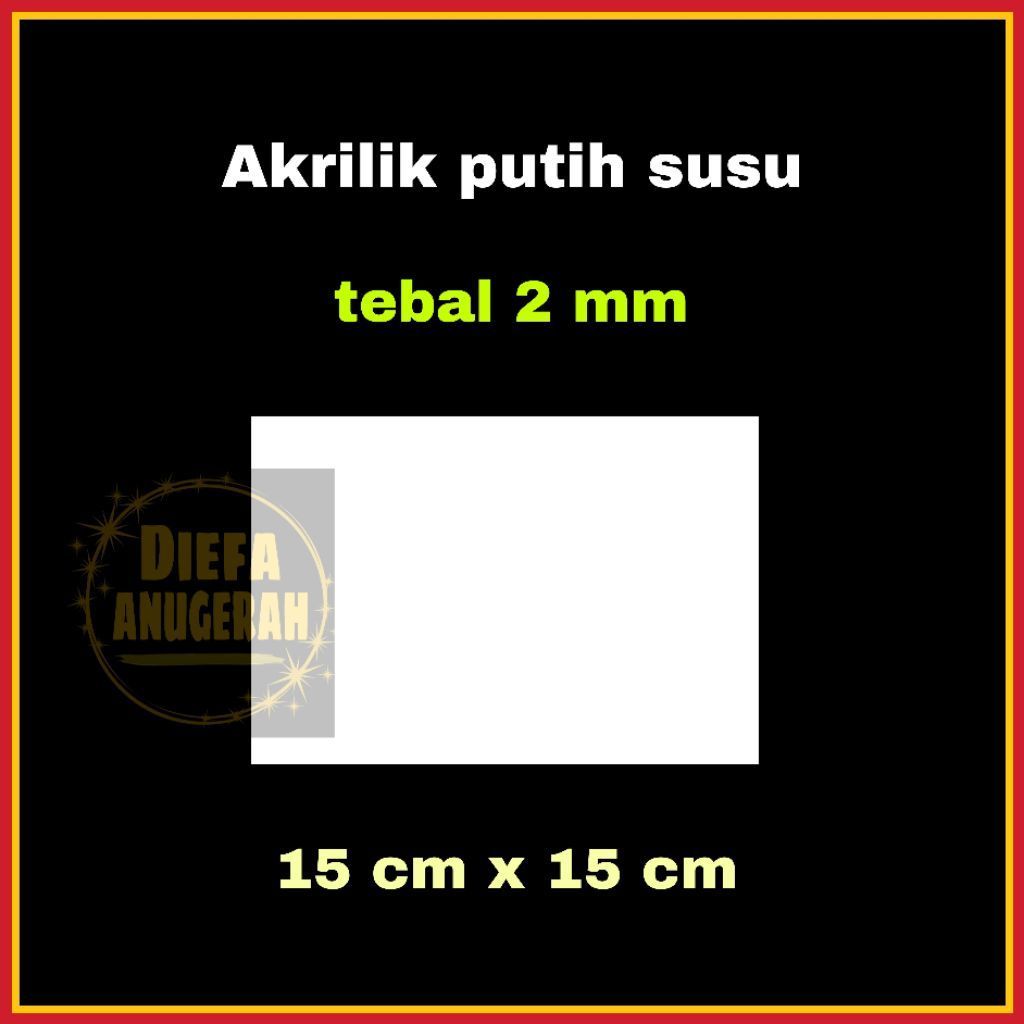 Akrilik/Acrylic putih susu 2 mm ukuran 15x15/Acrylic white 2mm