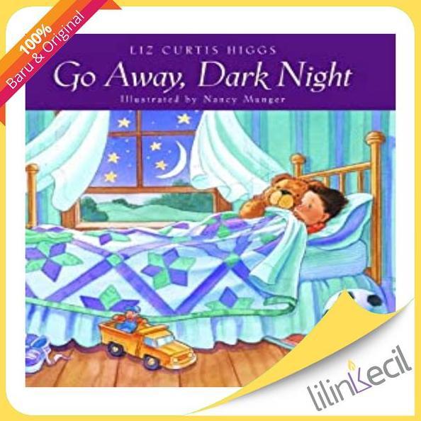 Buku Go Away, Dark Night - Liz Curtis Higgs