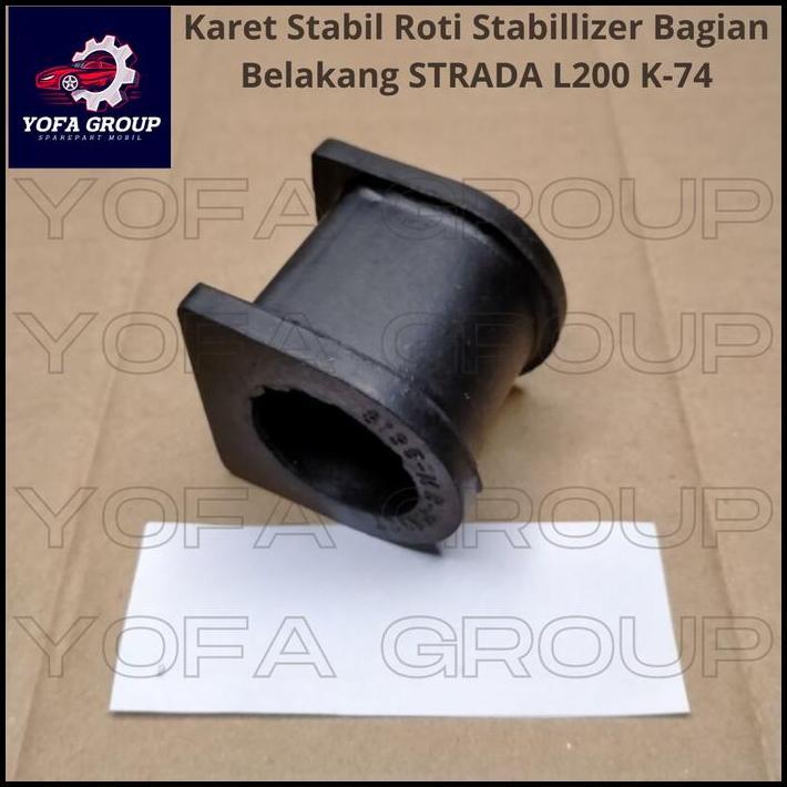 TERBARU SPAREPART MOBIL KARET STABIL ROTI STABILLIZER BAGIAN BELAKANG STRADA L200 K-74 