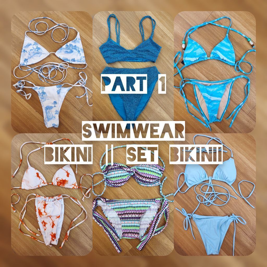 PART 1 SWIMWEAR BIKINI , SET BIKINI , ATASAN BIKINI , ATASAN BERENANG , CD RENANG