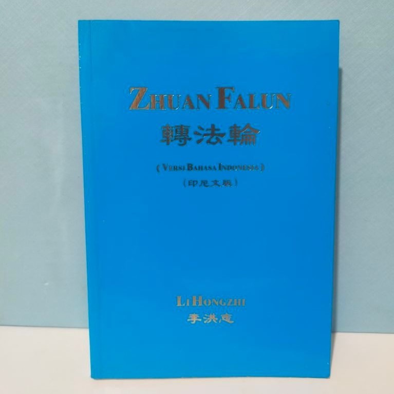 Buku Zhuan Falun Versi Bahasa Indonesia by Li Hongzhi