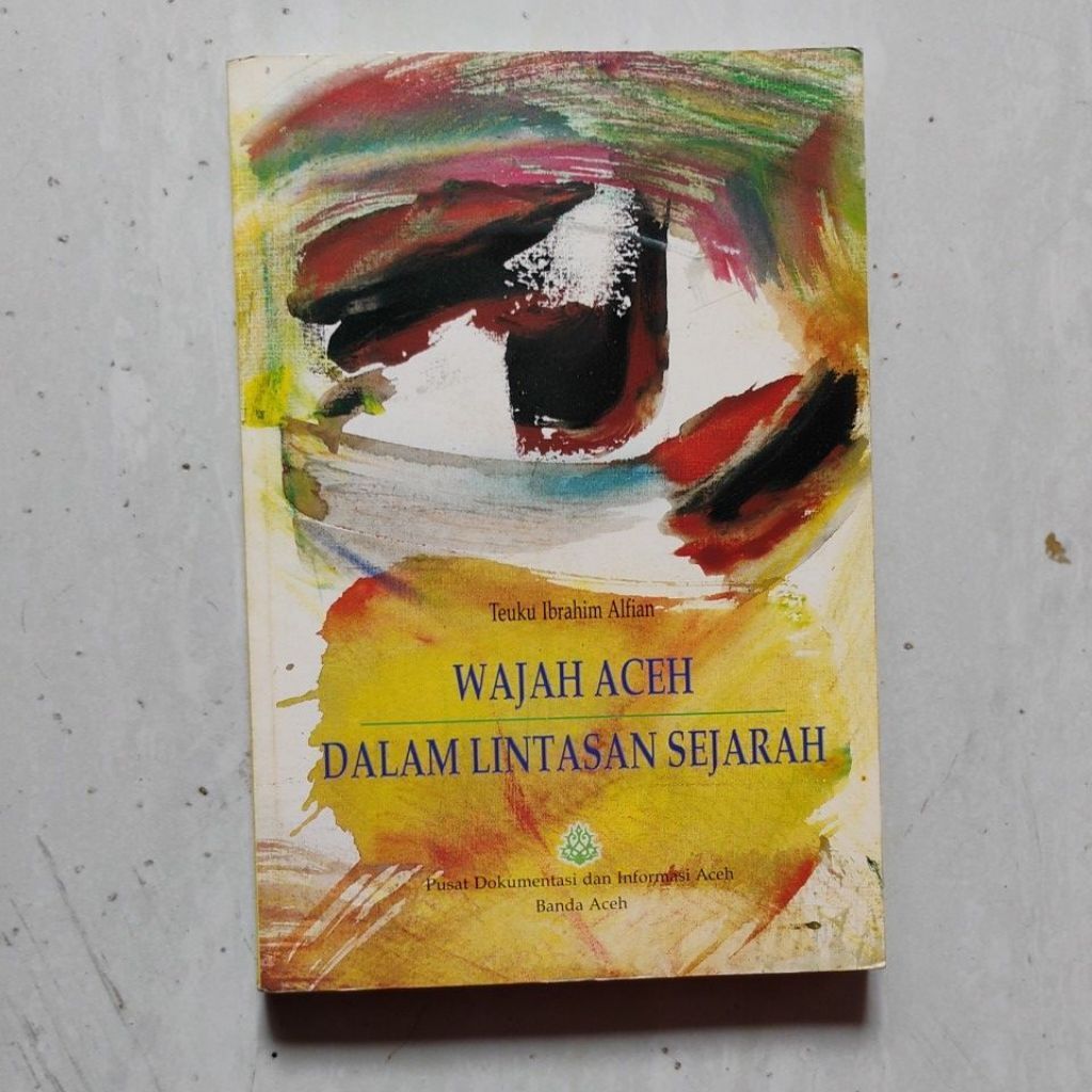 wajah Aceh Dalam Lintasan Sejarah Teuku Ibrahim Alfian original