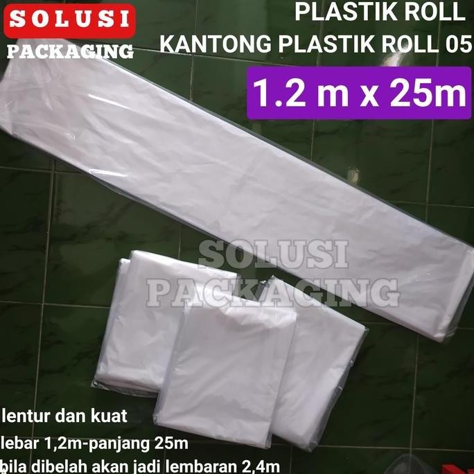 KANTONG PLASTIK 1,2Mx25M/PLASTIK COR ROLL PACKING BONEKA KASUR MULSA