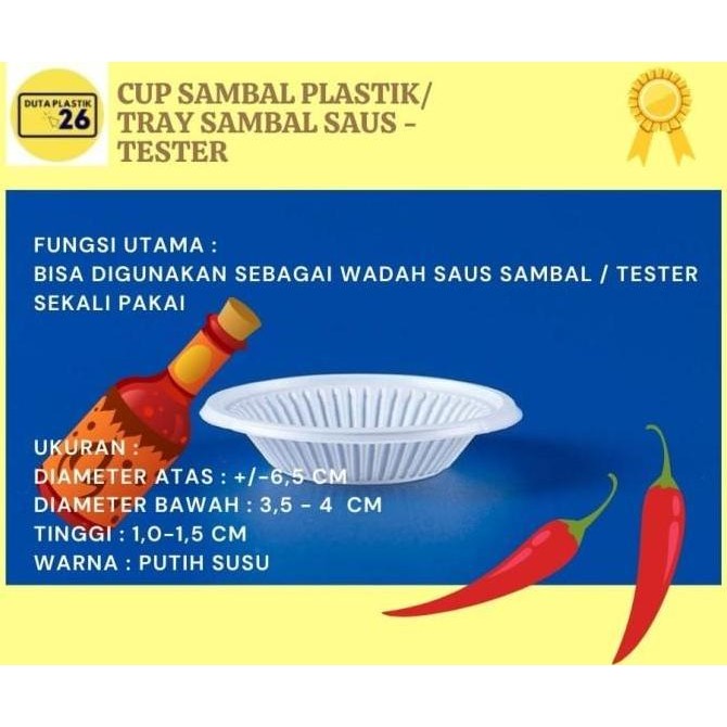 CUP SAMBAL PLASTIK/ TRAY SAMBAL SAUS - TESTER
