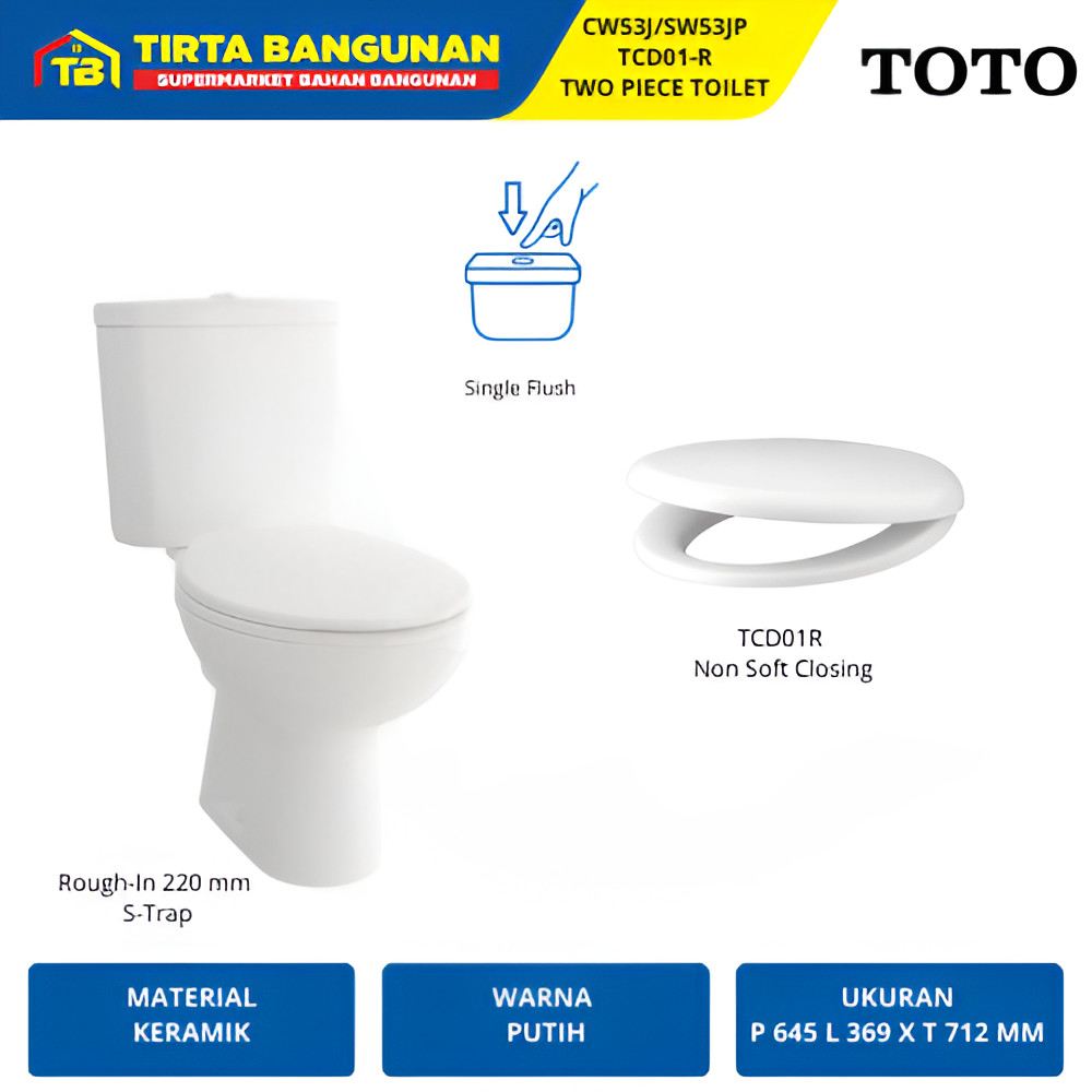 TOTO CW53J SW53JP TCD01R CLOSET KLOSET WC TOILET DUDUK SINGLE FLUSH AS 220MM PUTIH