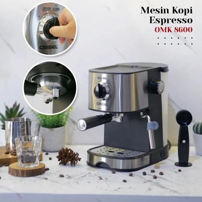 Mesin Kopi Espresso Ossel Mesin Espresso Ossel Mesin Espresso Kopi