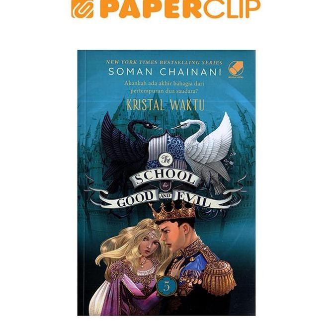 New THE SCHOOL FOR GOOD AND EVIL (BUKU.5) : KRISTAL WAKTU