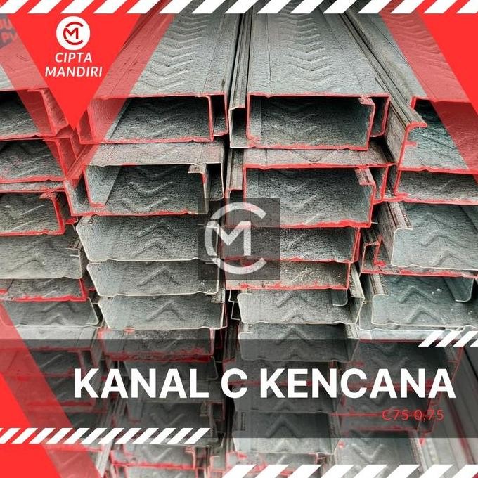 Galvalum / Truss / Baja Ringan / Kanal C Kencana C75 0,75