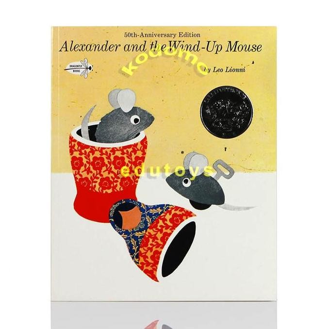 Alexander and the Wind-Up Mouse (Caldecott Honor Book) by Leo Lionni