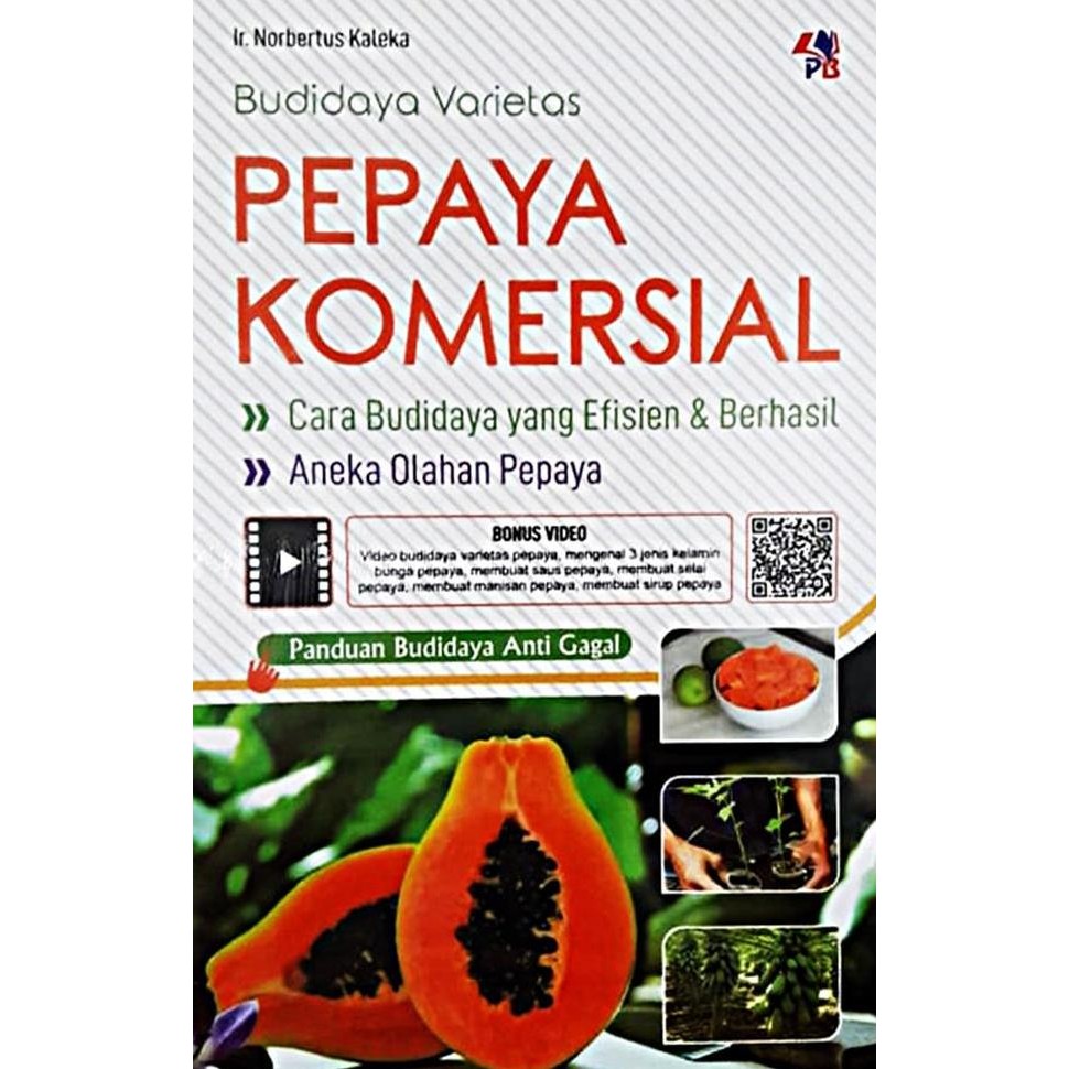 

Budidaya Varietas Pepaya Komersial