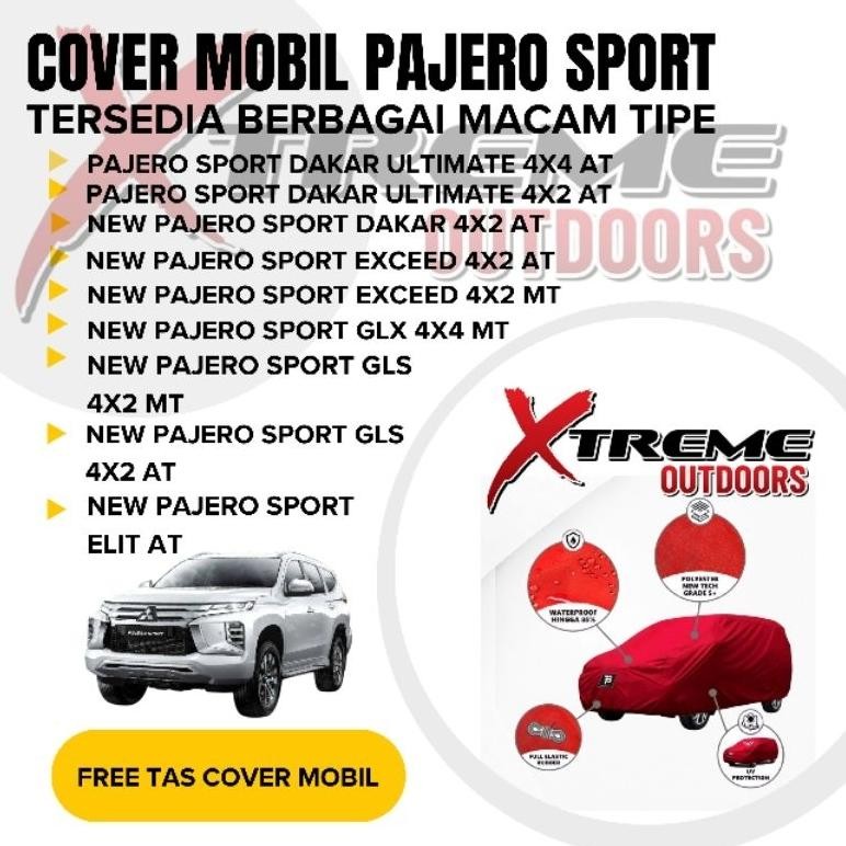 Body Cover Mobil Pajero Sport Sarung Mobil Pajero Sport Dakar Ultimate 4X4 AT Dakar Ultimate 4X2 Paj