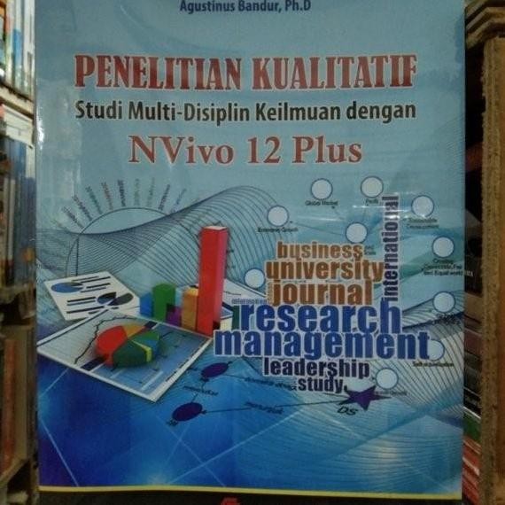 ORI PENELITIAN KUALITATIF NVIVO 12 PLUS - AGUSTINUS BANDUR Original