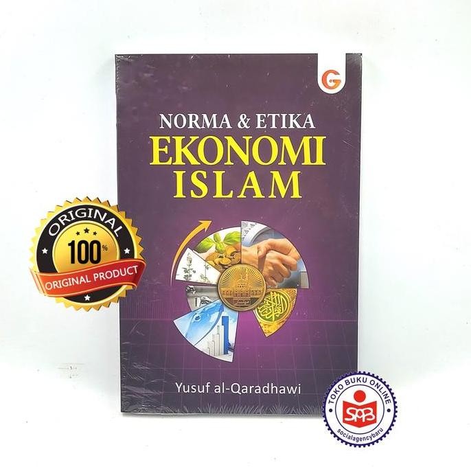 Norma Dan Etika Ekonomi Islam - Yusuf Al Qaradhawi
