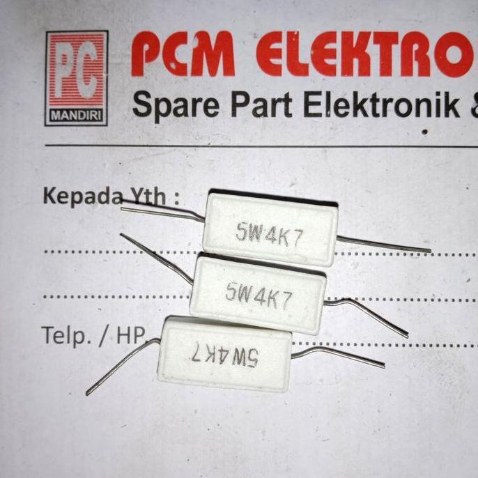 R 4.7K OHM 4.7 KOHM 4K7 5W 5WATT 5 WATT RESISTOR KAPUR PCMED