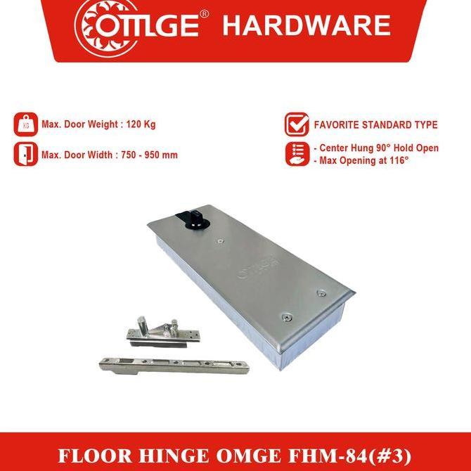 Floor Hinge/Engsel Tanam Omge Fhm-84-#3