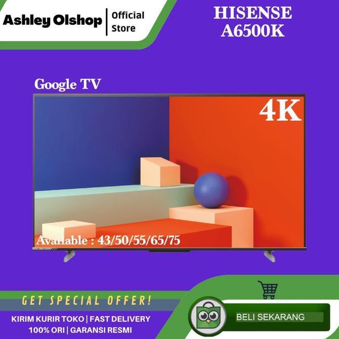Kualitas Terbaik Tv Hisense 65 Inch Google Tv Hisense 65A6500K 4K 65 Hisense 65A6500