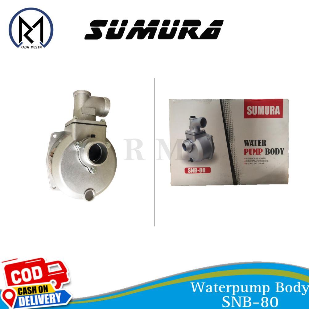 Pompa Air / Water Pump Body Sumura SNB-50 2"/  Water Pump Body Sumura SNB-80 3" best