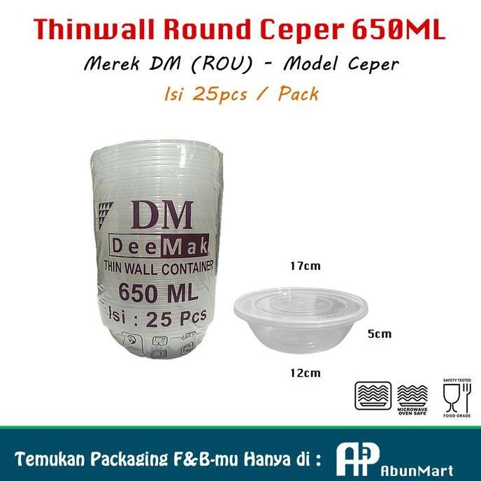 Thinwall 650 ML Round Ceper (ROU) DM Isi 25pcs