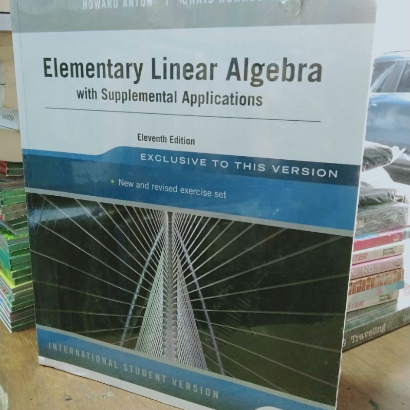 Buku Elementary Linear Algebra with Supplementa Applications Eleventh Editionl