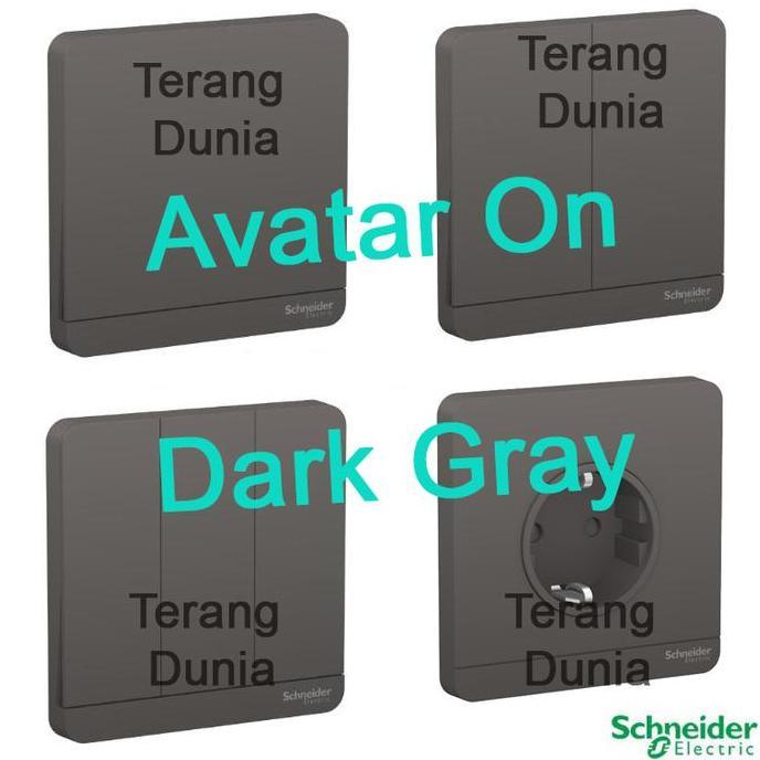 TERBARU - Schneider AvatarOn Gray Saklar AvatarOn Stopkontak AvatarOn Schneider